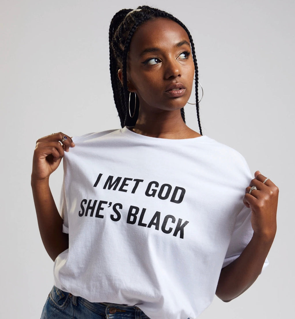 I MET GOD SHE'S BLACK